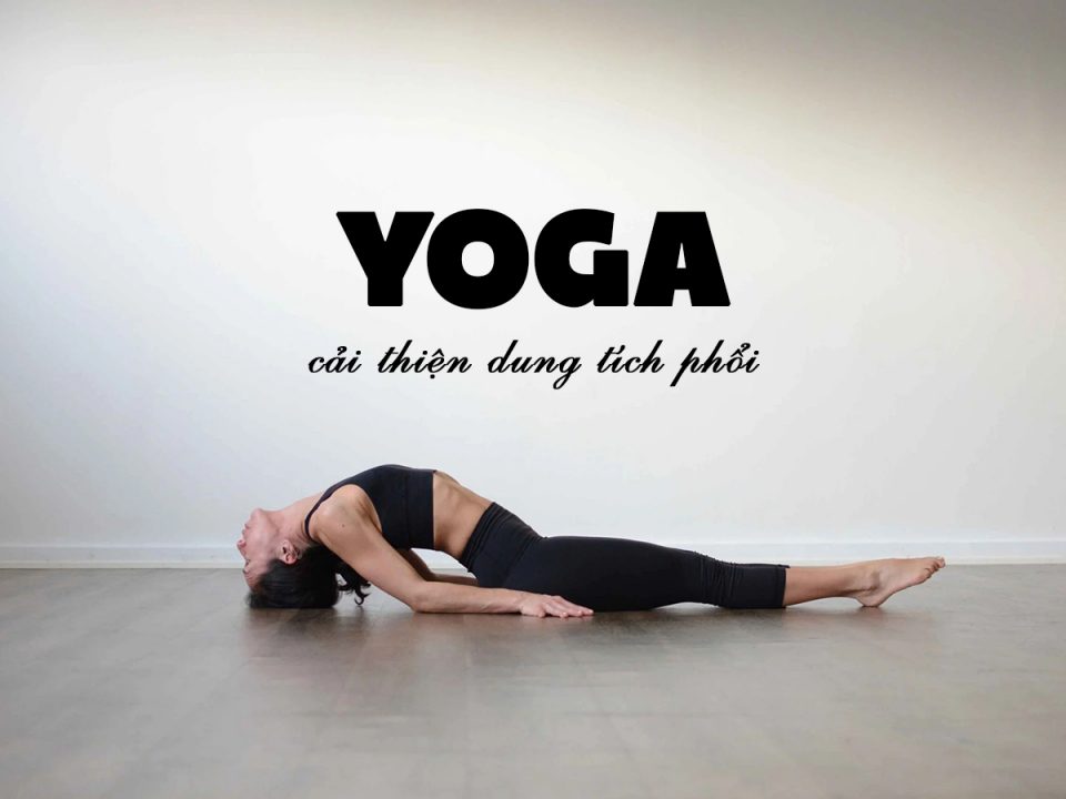 infino-yoga-cai-thien-dung-tich-phoi